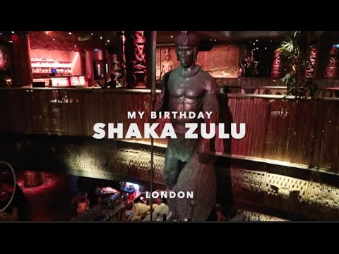 My Birthday At Shaka Zulu London Camden Town