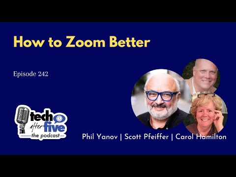 Ep 242 How to Zoom Better