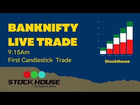 Banknifty Option trading live / First Candle trade / StockHouse