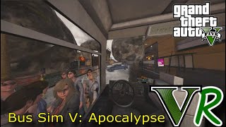 GTA 5 - VR - Bus Simulator + Zombie Apocalypse + Meteor Rain In Virtual Reality!!