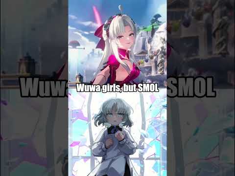 SMOL wuwa girls #wuwa #wutheringwaves #wuwacreator #wuwaedit