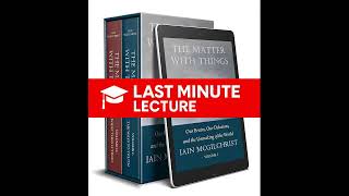 The Science of Life and Left Hemisphere Capture | Chapter 12 – The Matter With Things