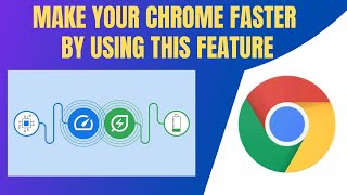 Browse faster and longer with this new Chrome feature