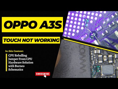 Oppo / OppoA3s / Touch Not Working / Jumper From CPU / Full Detail with Borneo Schematics