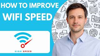 How To Improve WiFi Speed