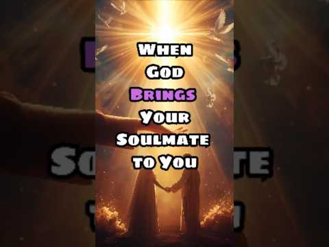 GOD INTRODUCES YOU TO YOUR SOULMATE #chosenones #spiritualgrowth #spiritualawakening #motivation