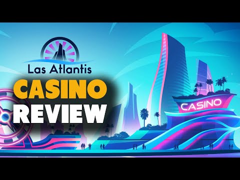 Lost City or Jackpot Haven? Las Atlantis Casino Exposed 2024