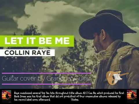 Let It Be Me - Collin Raye (Guitar cover by Grandpa_Guitar)
