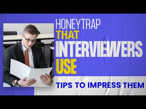 Honey Trap That Interviewers Use | How to tackle behavioral interview questions | STAR technique