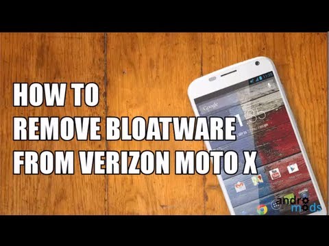 How to: Verizon Moto X Remove Bloatware with/without root
