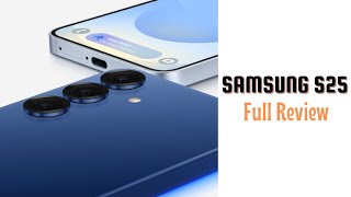 အကောင်သေးသေးအဆိပ်ပြင်းပြင်း : Samsung Galaxy S25 Full Review