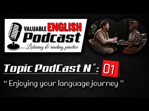 “Enjoying your language journey” | Valuable English Podcast | Master English Language Faster |