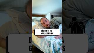 DÉBRIEF DE MA GUEULE DE BOIS 😱 #debrief #humour