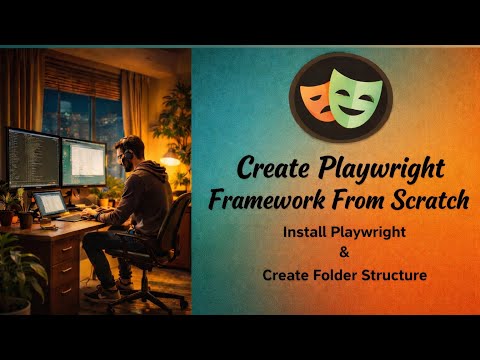 PART 3: Install Playwright and Create folder structure