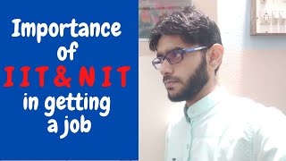 Importance Of IIT and NIT in getting a job || IIT and NIT Placement || Campus Placement