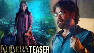 Kubera Teaser | Dhanush | Nagarjuna | Rashmika Mandanna | Shekar Kamula | Friday Trending