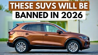 12 SUVs That Will Be BANNED in 2026