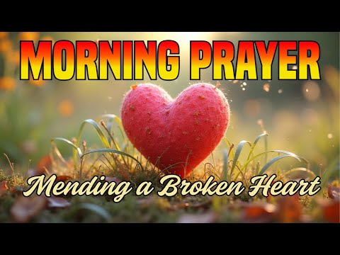 Morning Prayer To Stop Trying to Fix Your Own Heart. Pray This Instead