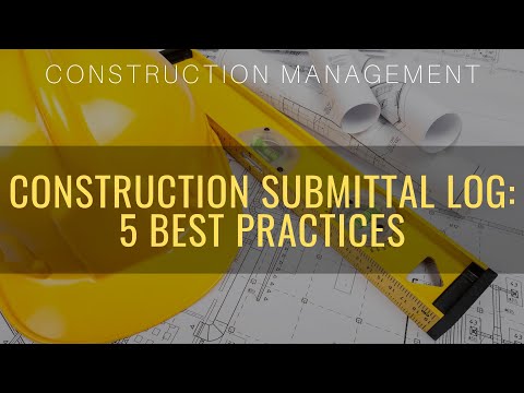 The Construction Submittal Log: 5 Best Practices [Free Template] | Construction Management