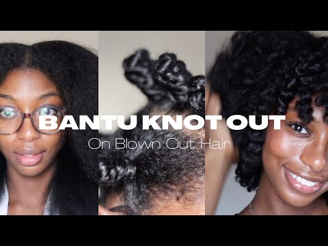Bantu Knot Out on Blown Out Natural Hair | Defined & Voluminous Natural Hairstyle
