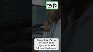 Secure Code Warrior Launches Trust Agent: AI for Safe Software Development