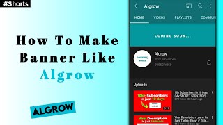 Algrow Youtube Channel Art Making #Shorts