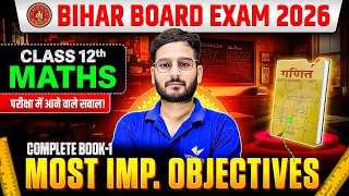 Bihar Board Class 12 | Maths Book 1 | Most Important PYQ Objective | Bihar Board Exam 2026