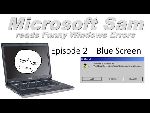 WE GETS A BSOD || Microsoft Sam reads Funny Windows Errors (Episode 2) - The Blue Screen