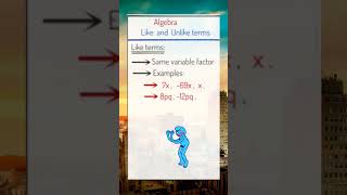 Algebra - Unlike and Like Terms