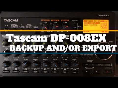 Tascam DP-008EX Backup and/or Export