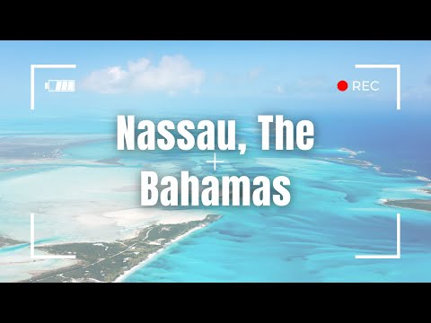 Exploring Nassau, The Bahamas