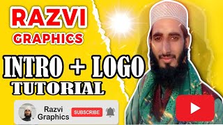 Welcome to Razvi Graphics | Channel Intro + Logo Design Tutorial