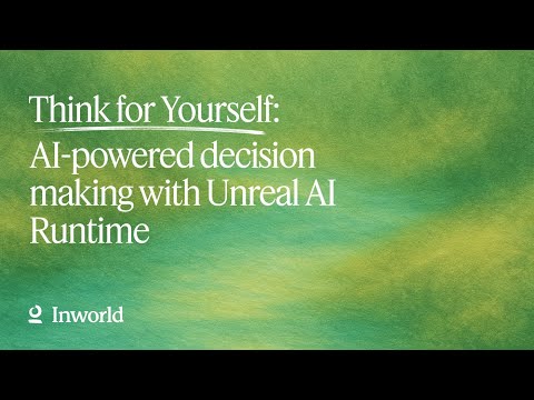 Think for Yourself: AI-powered decision making with Unreal AI Runtime