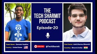 S1E20 - The Tech Sharmit Podcast : #IbmChampion  Devonte' Hawkins 🎙️ Expert Talks (TTSP)