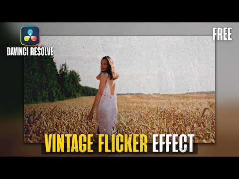 How to Create Vintage Texture Flicker Effect in DaVinci Resolve | Free