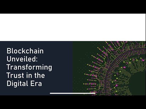Blockchain technology: Transforming Trust in the Digital Era