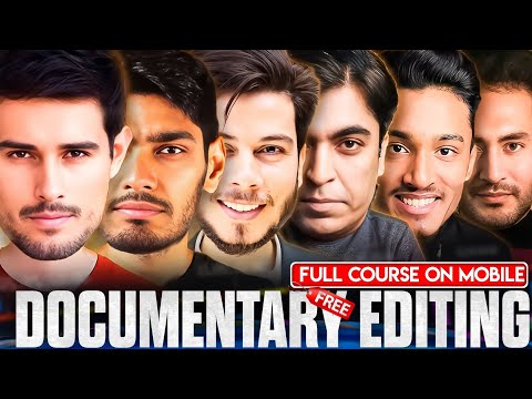Documentary Video Editing Full Course In One Video On Mobile ( Bilkul Free )