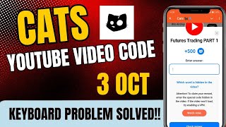 Cats Airdrop Keyboard Problem Solved | Future Trading Part 1 | Cats Airdrop Video Code | Cats Gang