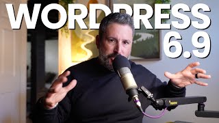 WordPress 6.9 is HERE. Now what?!