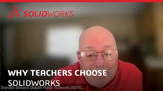 Why do the teachers choose SOLIDWORKS?