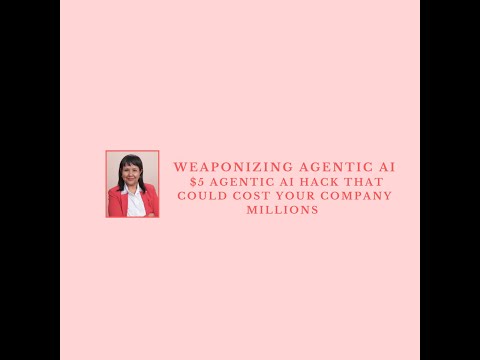 Weaponized AI Agents : Business Impact
