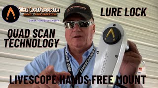 NEW Livescanner Quad Scan with Lure Lock - Livescope Transducer Mount