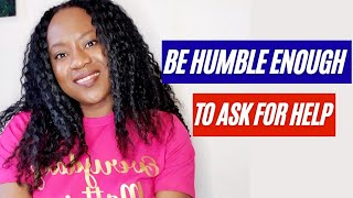Be Humble Enough To Ask For Help #shorts #tipsforsuccess