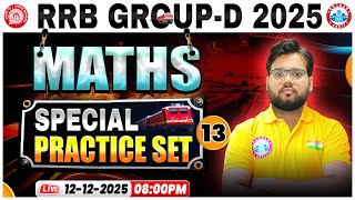 RRB Group D Maths Classes 2025 | RRB Group D Math Practice Set 13 | Group D Maths By Aakash Sir