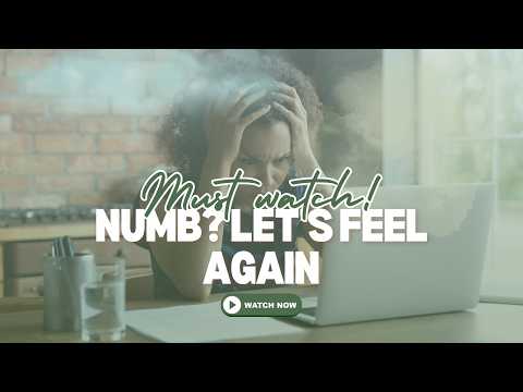 Disassociating from your Emotions: Numb isn't better than feeling