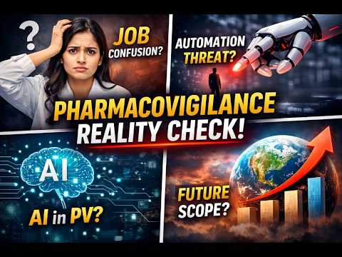 “Pharmacovigilance Reality Check: Automation, AI, Future Scope & Career Alternatives”