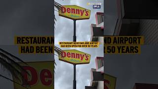 Denny’s closes its Oakland location due to safety concerns • #bayarea #oakland #crime
