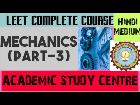 MECHANICS Part-3 LEET || LEET COMPLETE COURSE || LEET UPTU /AKTU ENTRANCE EXAM CLASSES ||