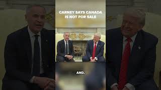 Prime Minister Carney says that Canada will never be for sale
