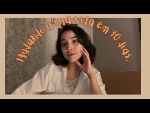 Como mudar a sua vida em 90 dias | metas e propósito (para pessoas ocupadas)